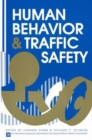Image for Human Behavior and Traffic Safety : 29th Annual Symposium : Papers and Discussions