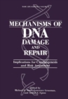 Image for Mechanisms of DNA Damage and Repair : Implications for Carcinogenesis and Risk Assessment