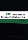 Image for Advances in Cryogenic Engineering : Vol.31