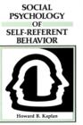 Image for Social Psychology of Self-Referent Behavior