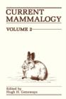 Image for Current Mammalogy : Volume 1