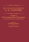 Image for The Collected Works of L.S. Vygotsky : The Fundamentals of Defectology (Abnormal Psychology and Learning Disabilities)