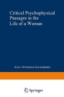 Image for Critical Psychophysical Passages in the Life of a Woman : A Psychodynamic Perspective
