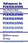 Image for Advances in Polyolefins : The World’s Most Widely Used Polymers