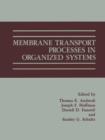Image for Membrane Transport Processes in Organized Systems