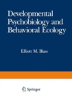 Image for Handbook of Behavioral Neurobiology : Vol 9 : Developmental Psychobiology and Behavioral Ecology