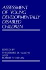 Image for Assessment of Young Developmentally Disabled Children