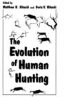 Image for The Evolution of Human Hunting