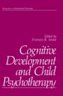 Image for Cognitive Development and Child Psychotherapy