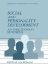 Image for Social and Personality Development : an Evolutionary Synthesis : An Evolutionary Synthesis