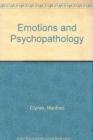 Image for Emotions and Psychopathology