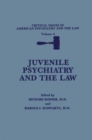 Image for Critical Issues in American Psychiatry and the Law : v. 4 : Juvenile Psychiatry and the Law