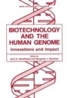 Image for Biotechnology and the Human Genome : Innovations and Impact