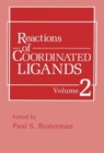 Image for Reactions of Coordinated Ligands : Volume 2