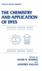 Image for The Chemistry and Application of Dyes