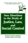 Image for New Directions in the Study of Justice, Law, and Social Control