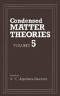 Image for Condensed Matter Theories : Volume 5