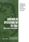 Image for Consensus on Hyperthermia for the 1990s : Clinical Practice in Cancer Treatment - International Symposium Proceedings