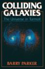 Image for Colliding Galaxies : The Universe in Turmoil
