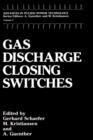 Image for Gas Discharge Closing Switches