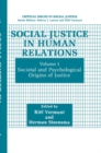 Image for Social Justice in Human Relations : Volume 1: Societal and Psychological Origins of Justice