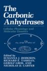 Image for The Carbonic Anhydrases : Cellular Physiology and Molecular Genetics