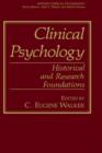 Image for Clinical Psychology : Historical and Research Foundations