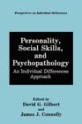 Image for Personality, Social Skills, and Psychopathology : An Individual Differences Approach