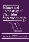 Image for Science and Technology of Thin Film Superconductors : Conference Proceedings : 2nd