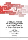 Image for Molecular Aspects of Monooxygenases and Bioactivation of Toxic Compounds