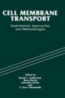 Image for Cell Membrane Transport : Experimental Approaches and Methodologies