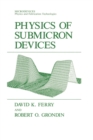 Image for Physics of Submicron Devices