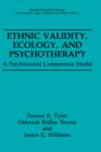 Image for Ethnic Validity, Ecology, and Psychotherapy