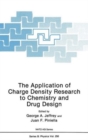 Image for The Application of Charge Density Research to Chemistry and Drug Design