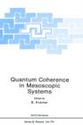 Image for Quantum Coherence in Mesoscopic Systems