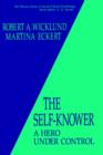 Image for The Self-Knower : A Hero Under Control