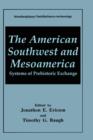 Image for The American Southwest and Mesoamerica : Systems of Prehistoric Exchange