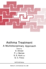 Image for Asthma Treatment : A Multidisciplinary Approach - Proceedings of a NATO ASI Held in Erice, Italy, May 19-29, 1991