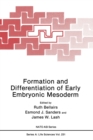 Image for Formation and Differentiation of Early Embryonic Mesoderm : Proceedings of a NATO ARW Held in Banff, Alberta, Canada, October 25-27, 1991