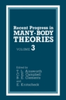 Image for Recent Progress in Many-body Theories : v. 3 : Proceedings of the Seventh International Congress on Recent Progress in Many-body Theories He