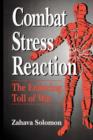 Image for Combat Stress Reaction : The Enduring Toll of War