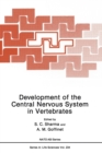 Image for Development of the Central Nervous System in Vertebrates : Proceedings of a NATO ASI Held in Maratea, Italy, June 23-July 6, 1991
