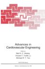 Image for Advances in Cardiovascular Engineering : Proceedings of a NATO Asi Held in Malaga, Spain, December 4-14, 1991