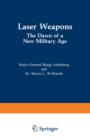 Image for Laser Weapons : The Dawn of a New Military Age