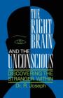 Image for The Right Brain and the Unconscious : Discovering the Stranger Within