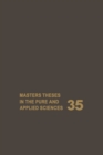 Image for Masters&#39; Theses in the Pure and Applied Sciences : Accepted by Colleges and Universities of the United States and Canada : v. 35