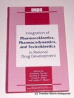 Image for Integration of Pharmacokinetics, Pharmacodynamics and Toxicokinetics in Rational Drug Development