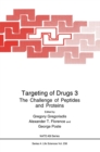 Image for Targeting of Drugs : v. 3 : The Challenge of Peptides and Proteins - Proceedings of a NATO ASI Held at Cape Sounion Beach