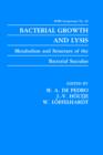 Image for Bacterial Growth and Lysis : Metabolism and Structure of the Bacterial Sacculus