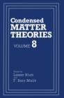 Image for Condensed Matter Theories : v. 8 : Proceedings of an International Workshop Held in San Juan, Puerto Rico, June 1-5, 1992